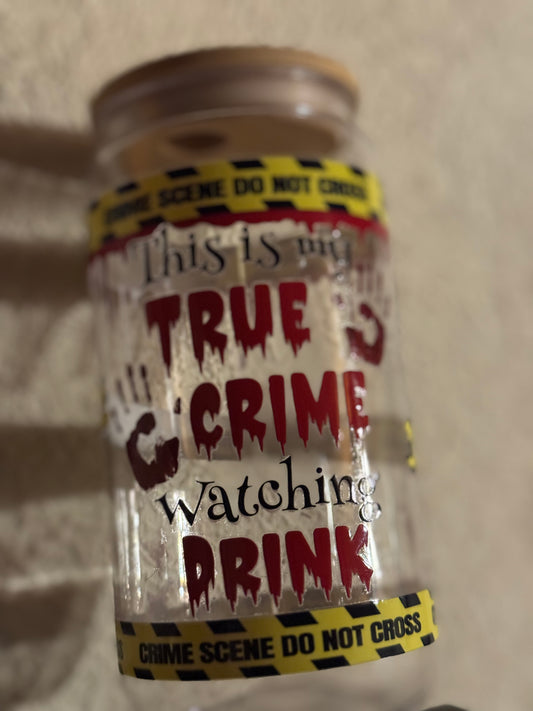 This Is My True Crime Watching Drink 16 oz / 473 ml Acrylic Tumbler