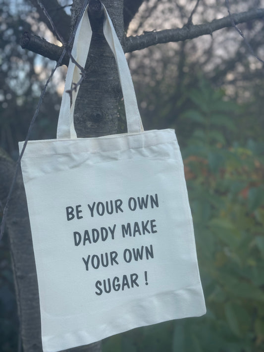 Be your own sugar daddy