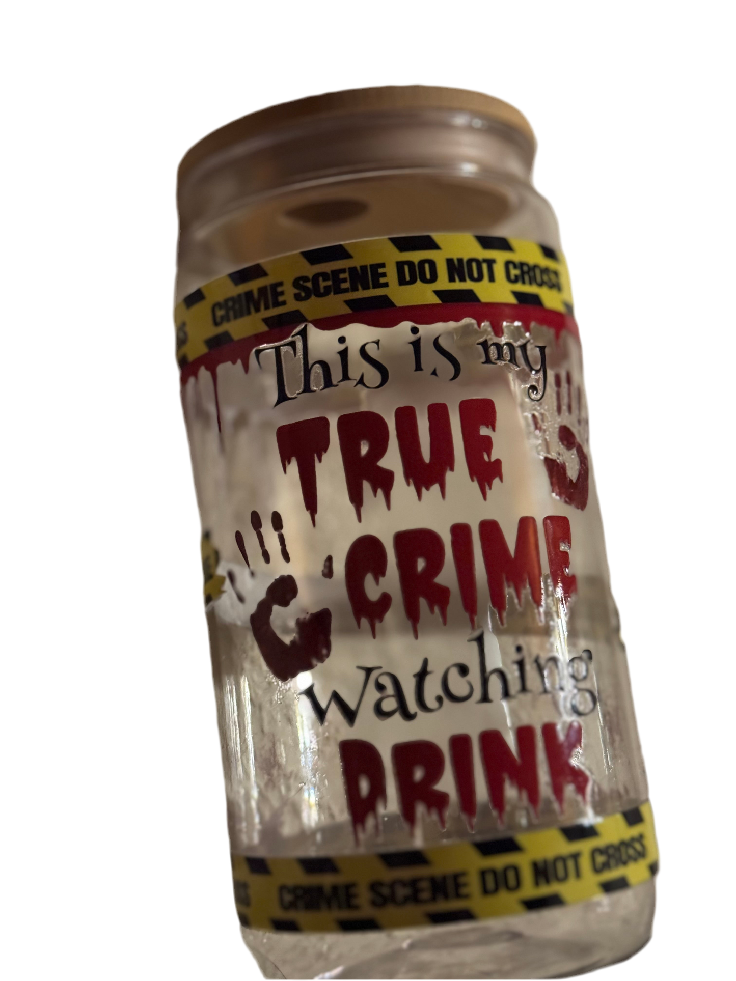 Voici mon verre en acrylique True Crime Watching Drink 16 oz / 473 ml
